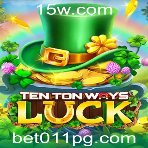Descubra a Emoção de Jogar TenTonWaysLuck com Bet011