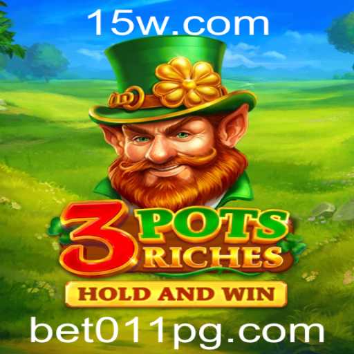 3potsRiches: Descubra as Riquezas de Jogo com a Palavra-chave Bet011