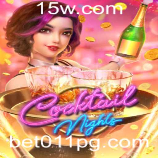 CocktailNights: Mergulhe no Universo Vibrante do Jogo com Bet011