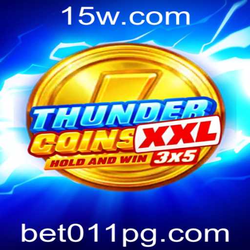ThunderCoinsXxl: Descubra o Jogo de Apostas Inovador com Bet011